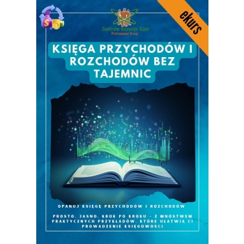 Księga Przychodów i Rozchodów bez tajemnic